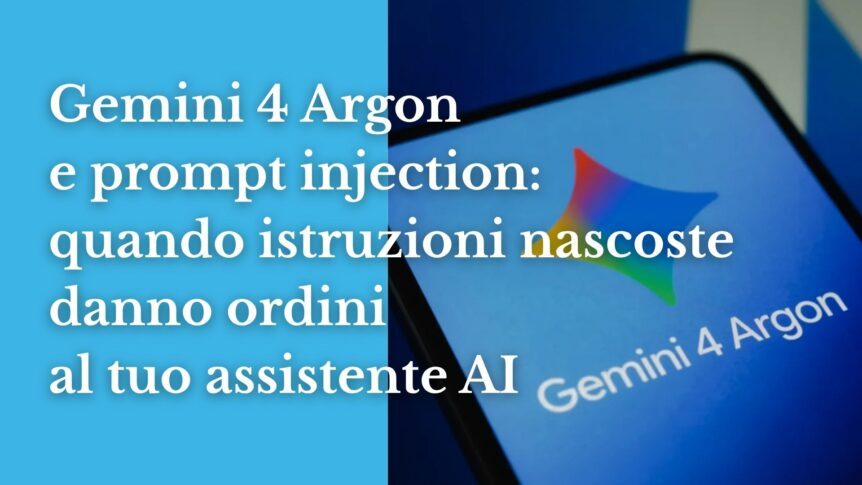 Gemini 4 Argon prompt injection e Social Thingum